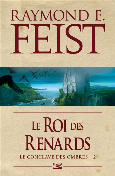 Le conclave des Ombres. Vol. 2. Le roi des renards