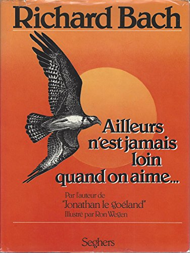 Ailleurs n'est jamais loin quand on aime