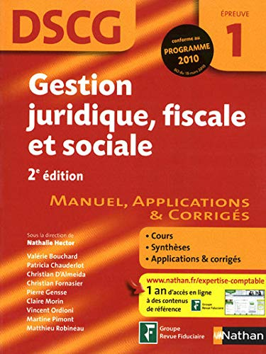 Gestion juridique, fiscale et sociale, DSCG, épreuve 1 : manuel, applications & corrigés