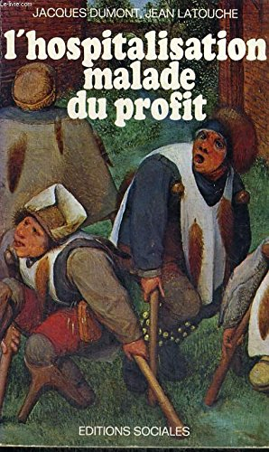 l'hospitalisation, malade du profit