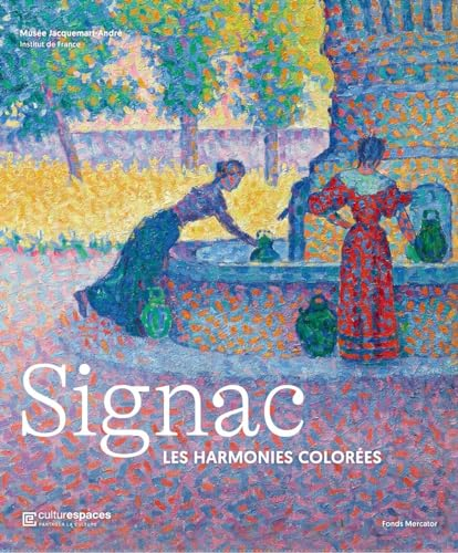 Signac: les harmonies colorées