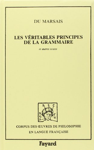 Les Véritables principes de la grammaire : 1729-1756