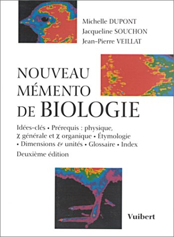 Nouveau mémento de biologie : idées-clés, prérequis, étymologie, unités, glossaire