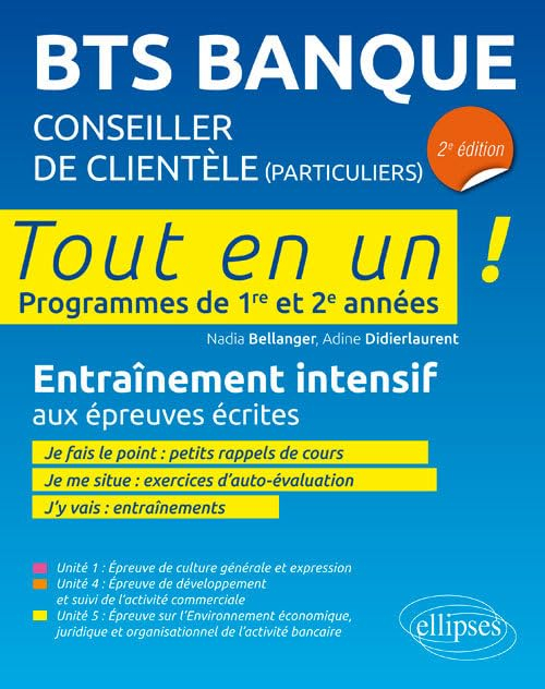 BTS banque, conseiller de clientèle particuliers : programmes de 1re et 2e années, tout en un : entr