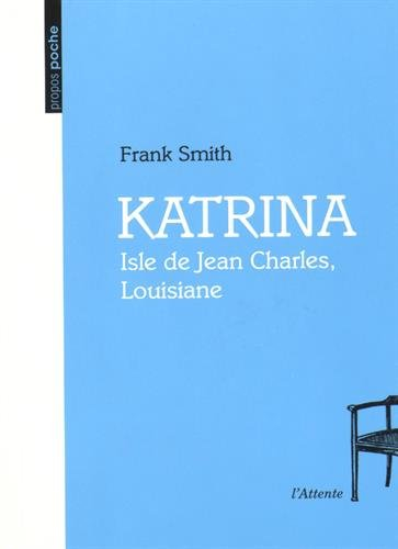 Katrina : Isle de Jean Charles, Louisiane
