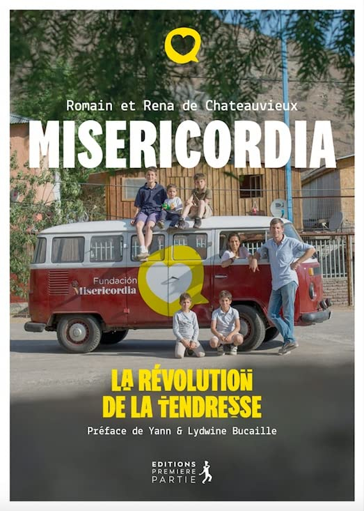 Misericordia : la révolution de la tendresse