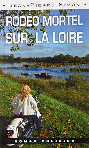 Rodéo mortel sur la Loire