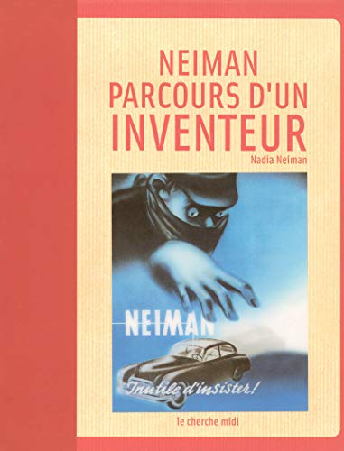 Neiman, parcours d'un inventeur