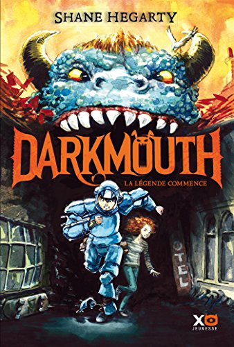 Darkmouth. Vol. 1. La légende commence