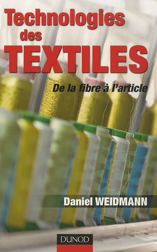 Technologies des textiles : de la fibre à l'article