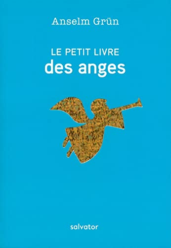 Le petit livre des anges : des souhaits qui viennent du coeur