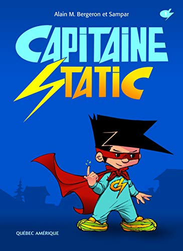 Capitaine Static. Vol. 1