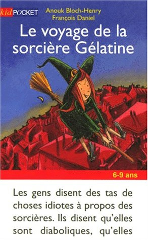 Le voyage de la sorcière gélatine