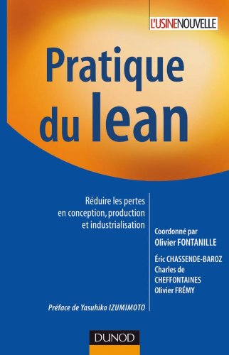 Pratique du lean : réduire les pertes en conception, production et industrialisation