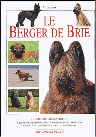Le berger de Brie : guide photographique