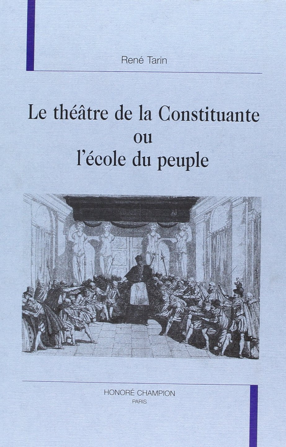 Le théâtre de la Constituante ou L'école du peuple