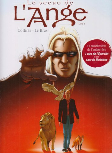 Le sceau de l'ange. Vol. 1