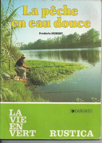 La Pêche en eau douce