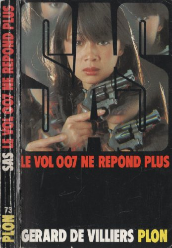 le vol 007 ne répond plus : collection : s. a. s