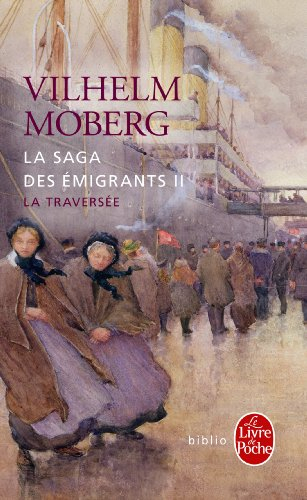La saga des émigrants. Vol. 2. La traversée