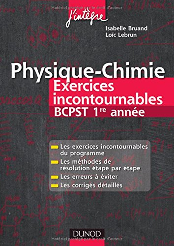 Physique-chimie : exercices incontournables BCPST 1re année