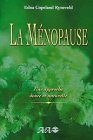 La Ménopause : approche douce et naturelle