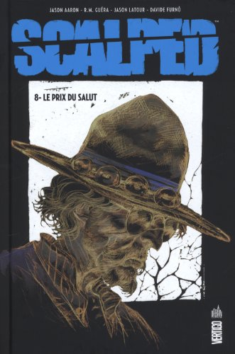 Scalped. Vol. 8. Le prix du salut