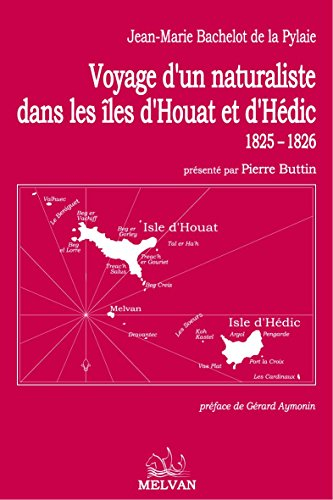Voyage d'un naturaliste dans les îles d'Houat et d'Hédic : 1825-1826