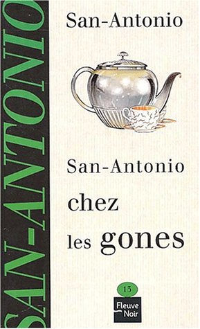 san-antonio chez les gones