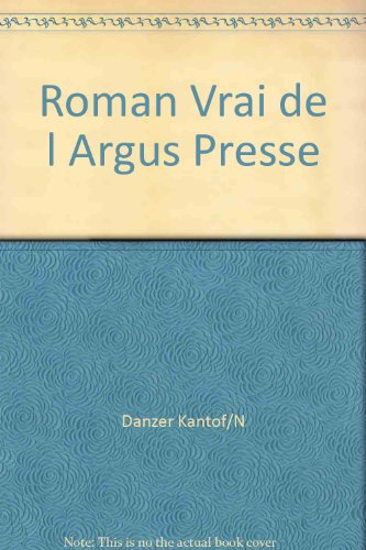 Le roman vrai de l'Argus de la presse : de Mata Hari à Internet
