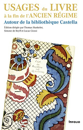 Usages du livre à la fin de l'Ancien Régime : autour de la bibliothèque Castella