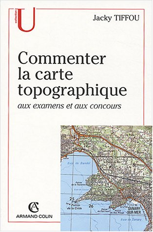 Commenter la carte topographique : aux examens et concours