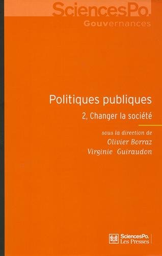 Politiques publiques. Vol. 2. Changer la société