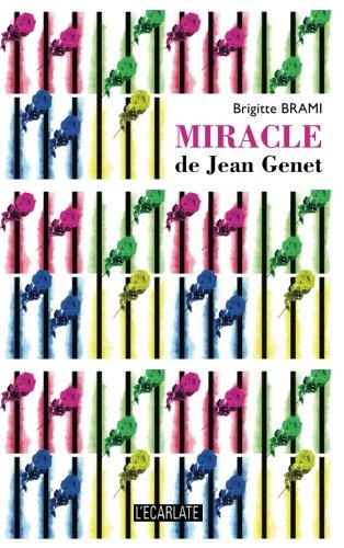 Miracle de Jean Genet