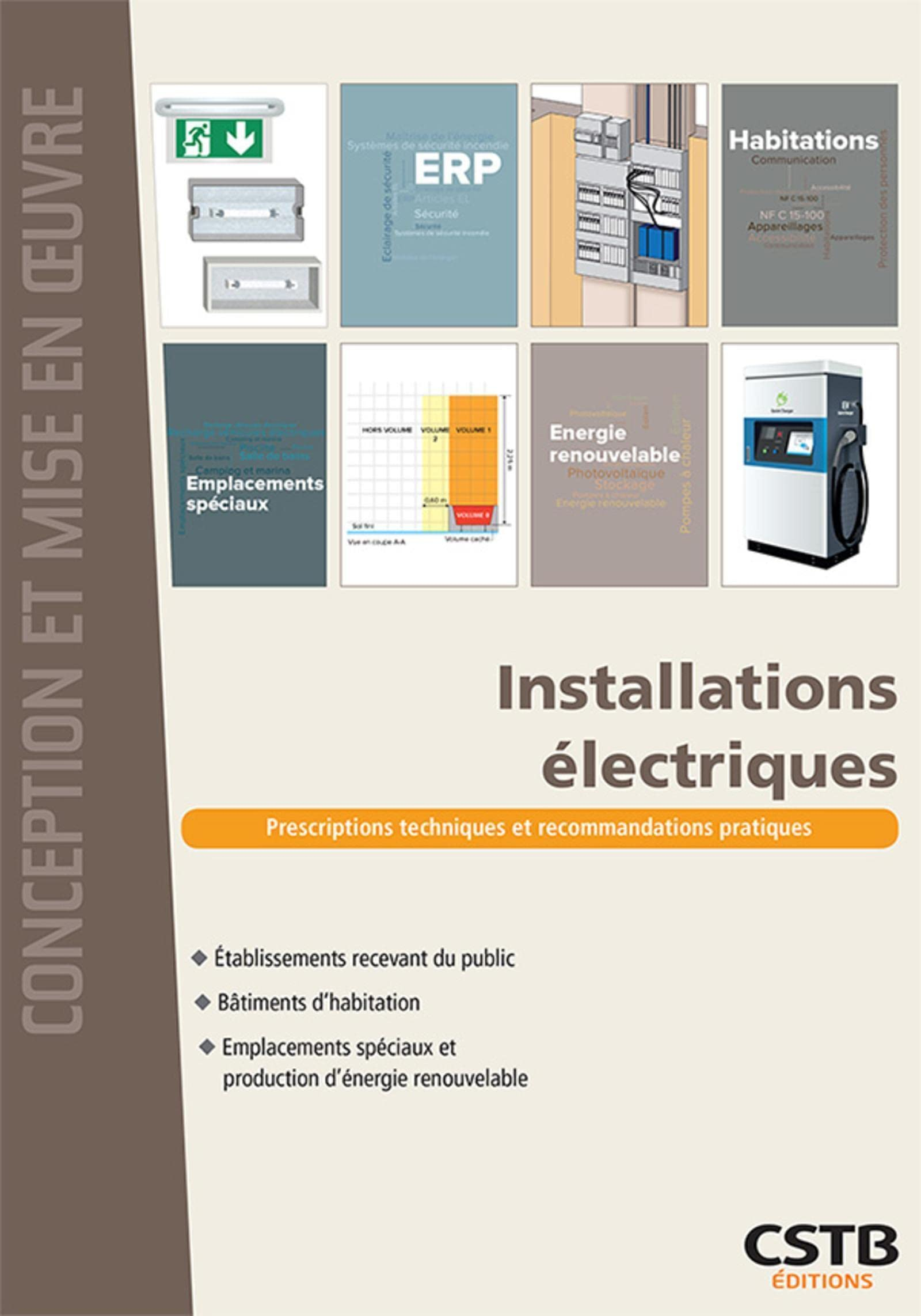 Installations électriques : prescriptions techniques et recommandations pratiques : établissements r