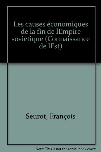 Les causes économiques de la fin de l'empire soviétique