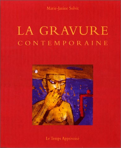 La gravure contemporaine