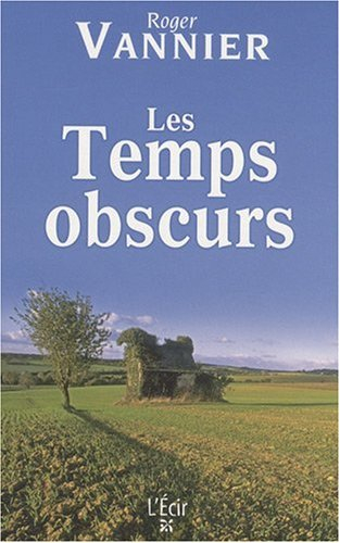Les temps obscurs