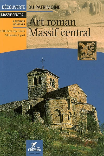 Art roman, Massif central : 9 régions romanes, 1000 sites répertoriés, 33 balades à pied