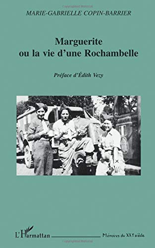 Marguerite ou La vie d'une Rochambelle