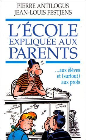 L'école expliquée aux parents...