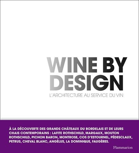 Wine by design : l'architecture au service du vin