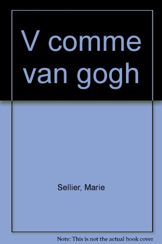 V comme Van Gogh