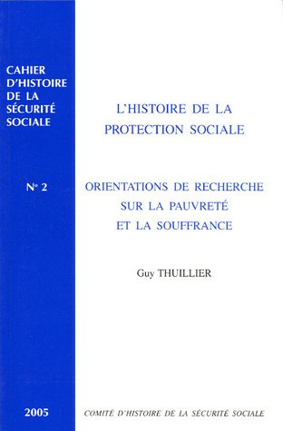 L'histoire de la protection sociale : orientations de recherche sur la pauvreté et la souffrance