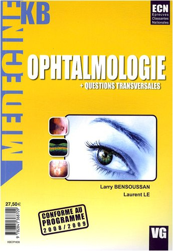 Ophtalmologie : + questions transversales