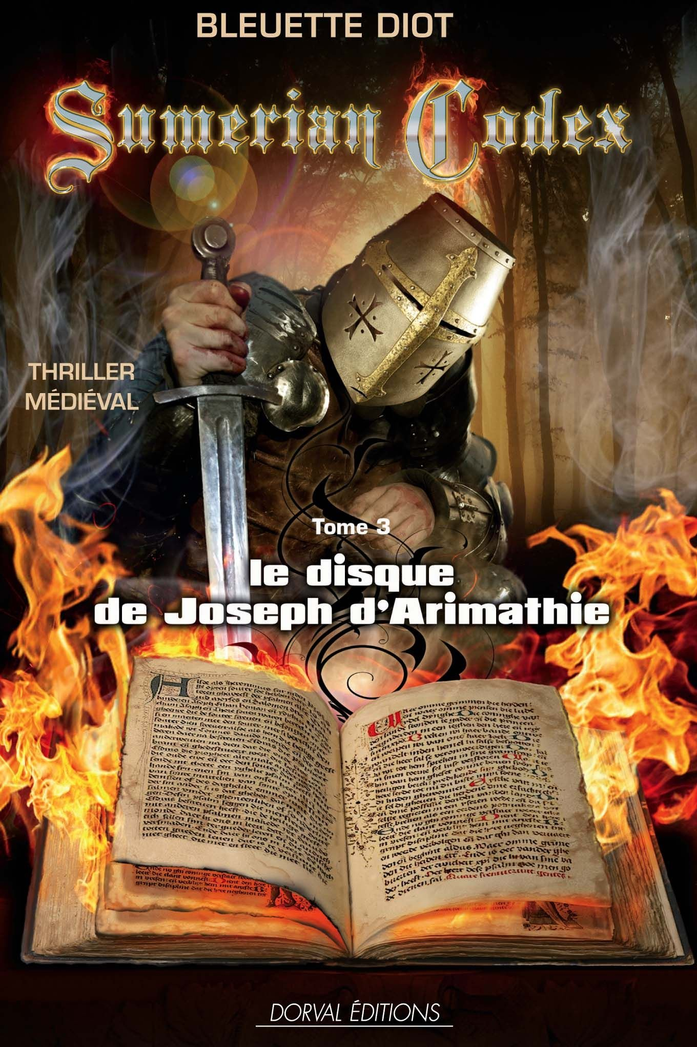 Sumerian codex. Vol. 3. Le disque de Joseph d'Arimathie