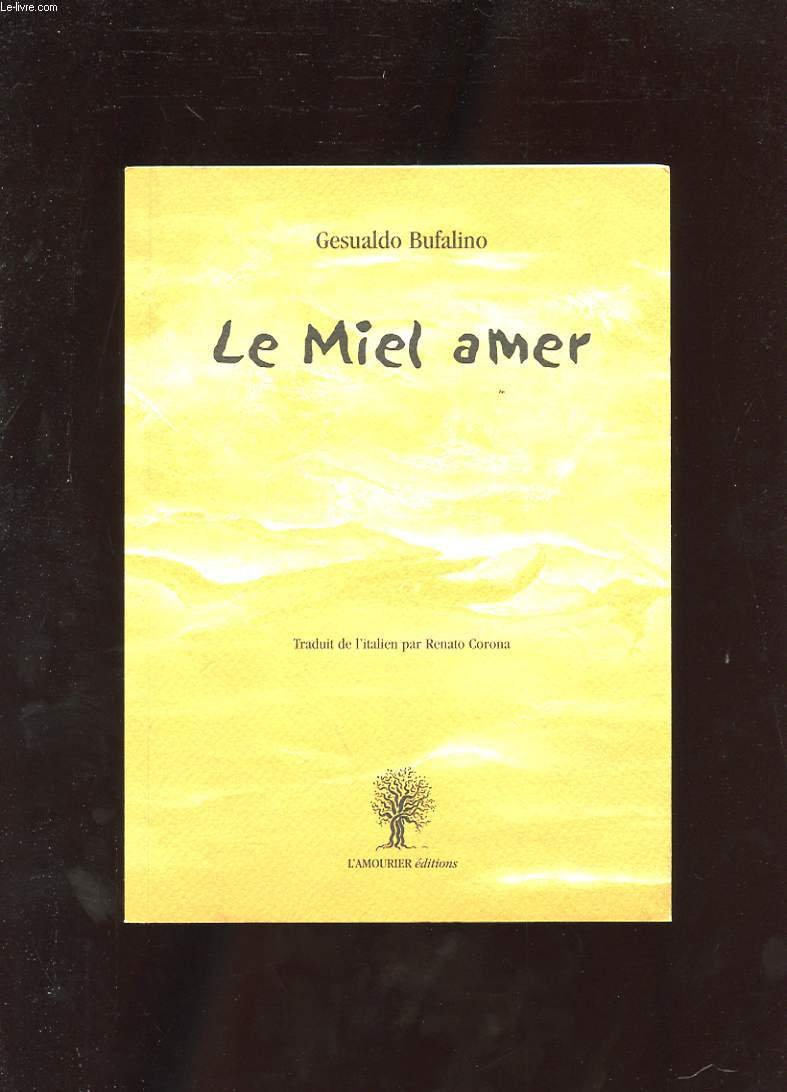 Le miel amer