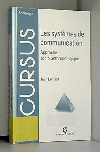 Les systèmes de communication : approche socio-anthropologique