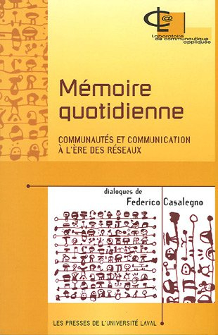 Mémoire quotidienne : communautés et communication à l'ère des réseaux