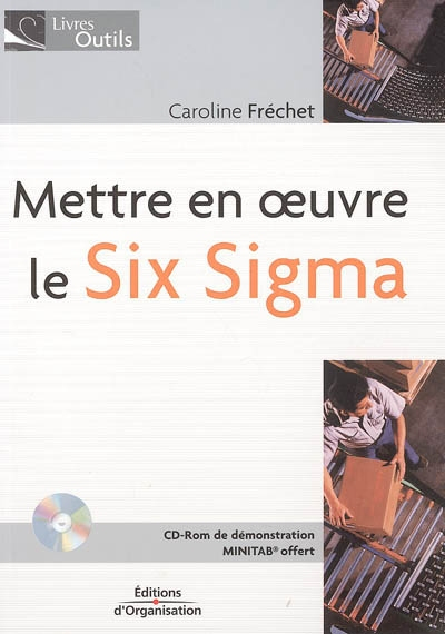 Mettre en oeuvre le Six Sigma